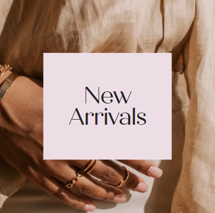 NEW ARRIVALS